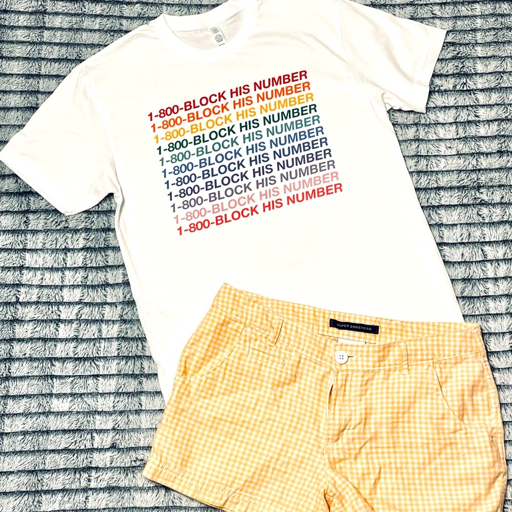 1-800-BLOCK HIS NUMBER Woman’s Tee